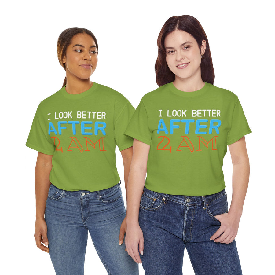 I Look Better After 2 AM Unisex Heavy Cotton Tee