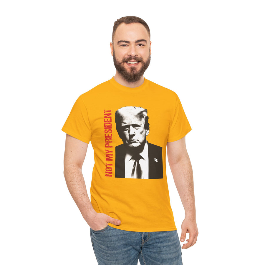 Not My President Unisex Heavy Cotton Tee