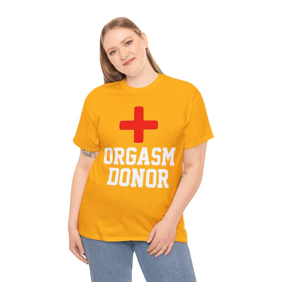 Orgasm Donor Unisex Heavy Cotton Tee