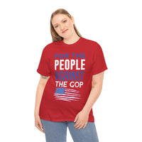 For The People Against The GOP Unisex Heavy Cotton Tee