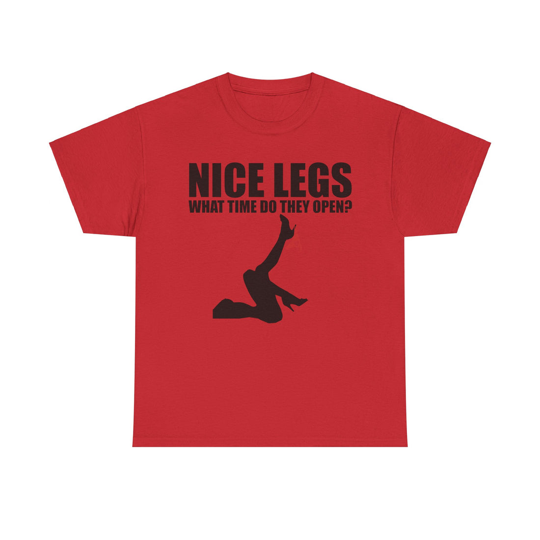 Nice Legs What Time Do They Open? Unisex Heavy Cotton Tee