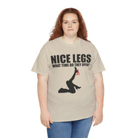 Nice Legs What Time Do They Open? Unisex Heavy Cotton Tee