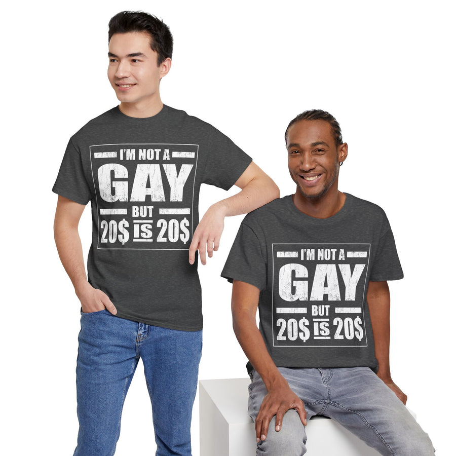 I'M Not Gay But Is 20 20 Unisex Heavy Cotton Tee