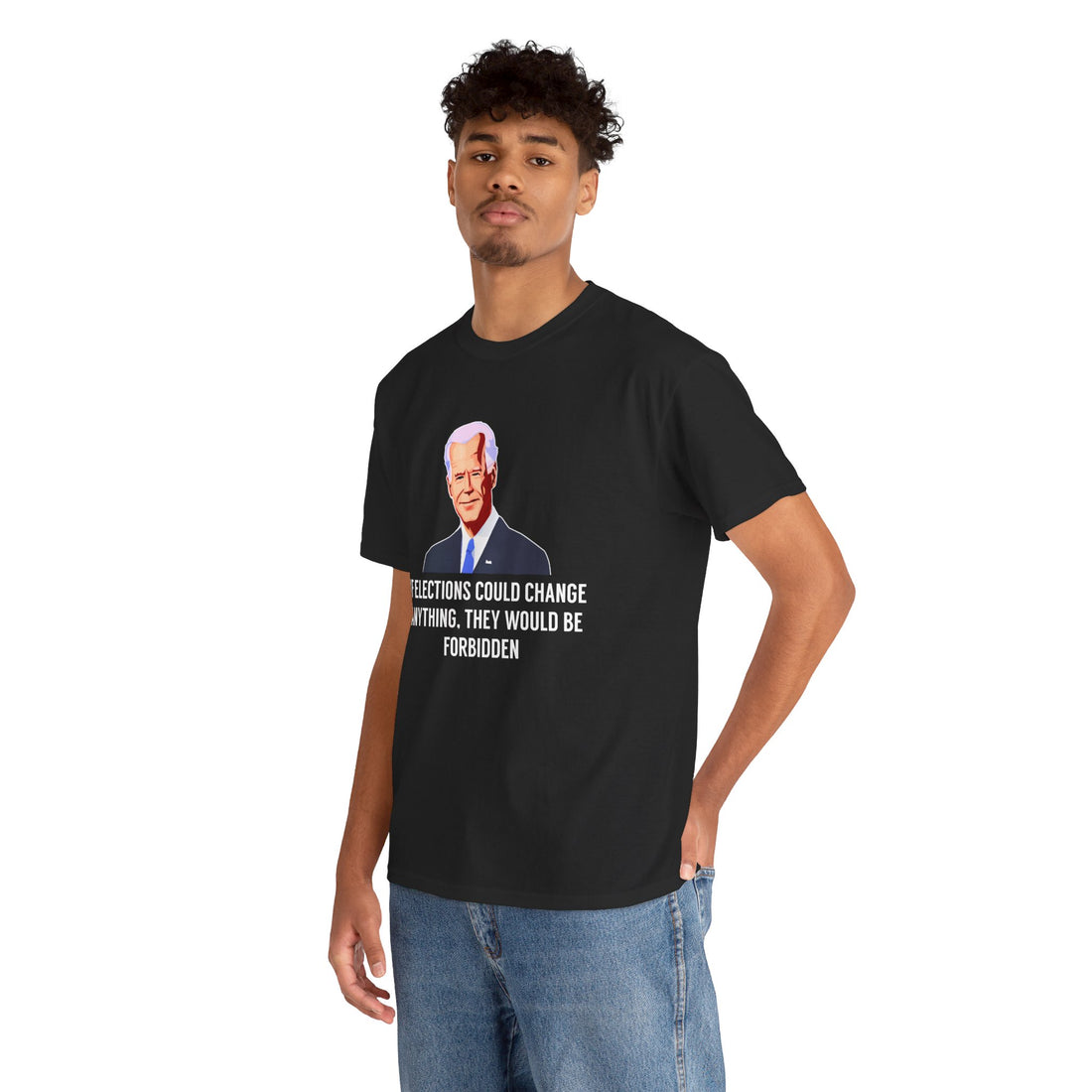 If Elections Could Change Anything. They Would bE For Bidden Unisex Heavy Cotton Tee