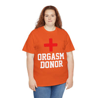 Orgasm Donor Unisex Heavy Cotton Tee