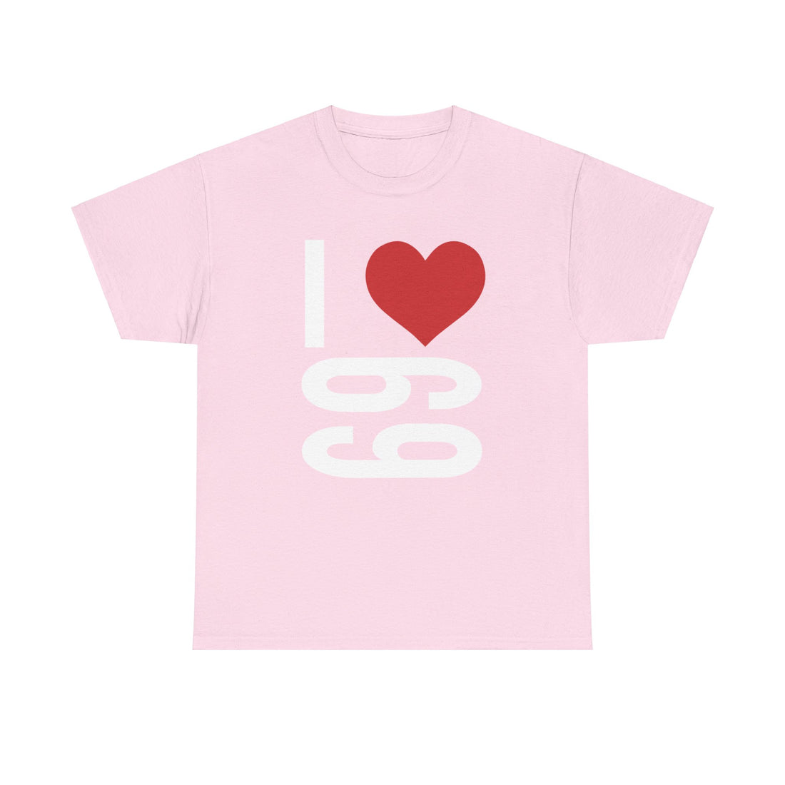 I Love 69 Unisex Heavy Cotton Tee