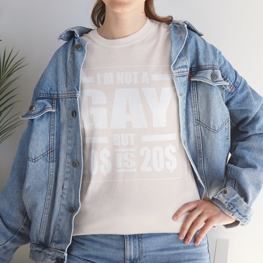 I'M Not Gay But Is 20 20 Unisex Heavy Cotton Tee