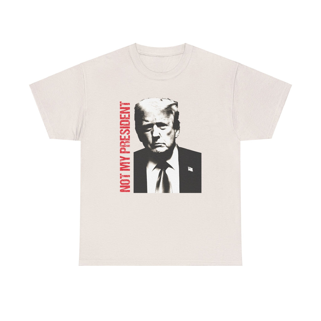 Not My President Unisex Heavy Cotton Tee