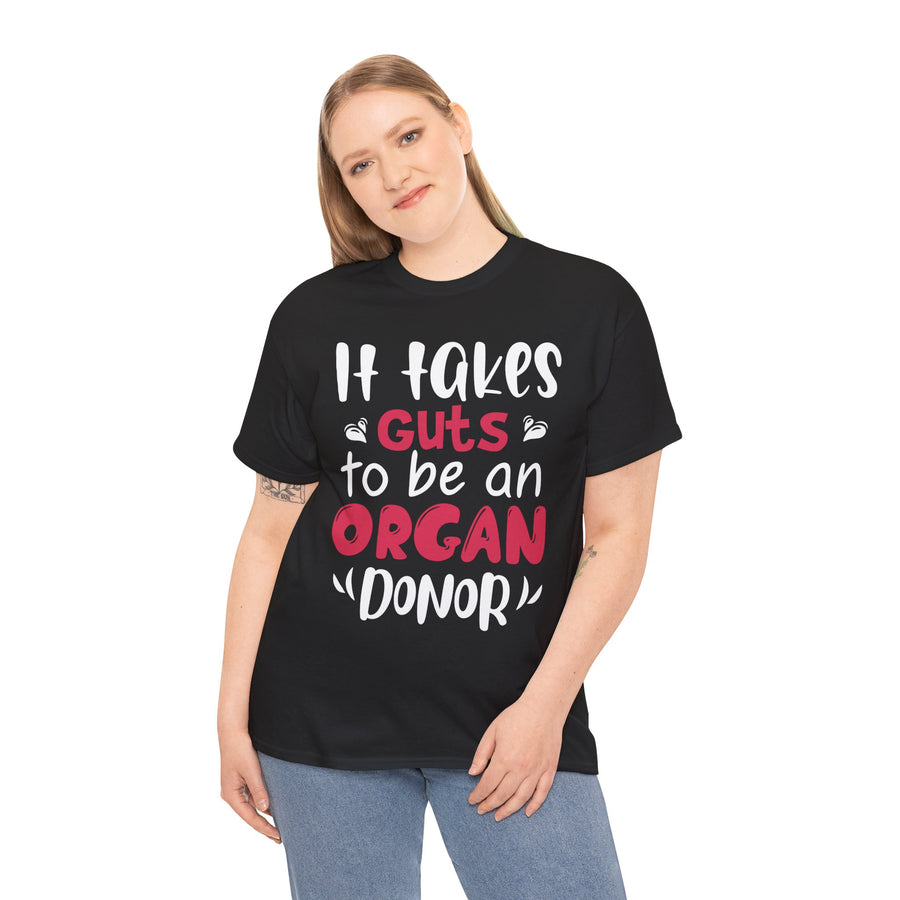 It Take Guts To Be An Organ Donor Unisex Heavy Cotton Tee