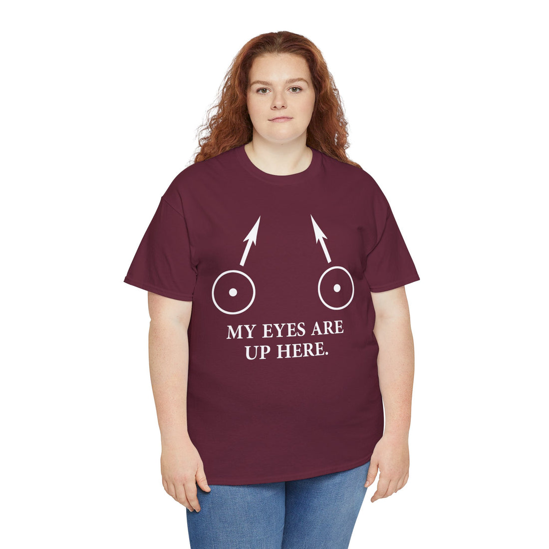 My Eyes Are Up Here Unisex Heavy Cotton Tee