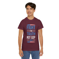 Fight For Truth Not GOP Lies Unisex Heavy Cotton Tee