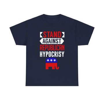 Stand Against Republican Hypocrisy Unisex Heavy Cotton Tee