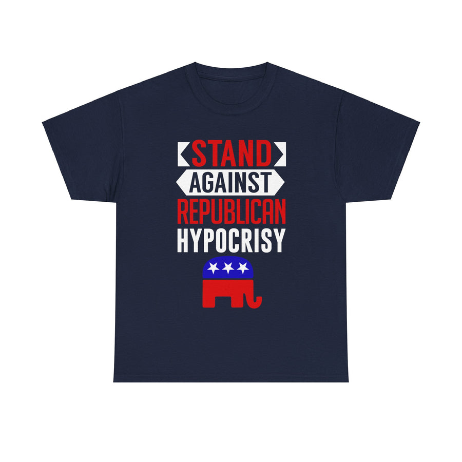 Stand Against Republican Hypocrisy Unisex Heavy Cotton Tee