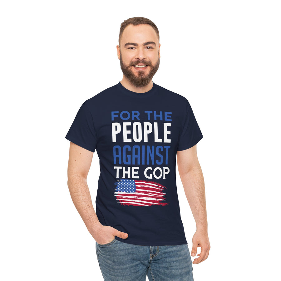 For The People Against The GOP Unisex Heavy Cotton Tee