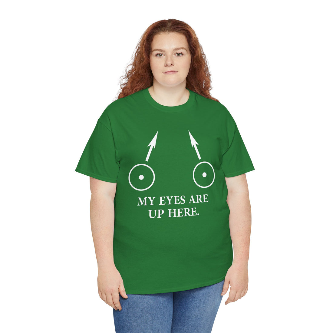 My Eyes Are Up Here Unisex Heavy Cotton Tee