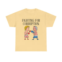 Fighting For Corruption Unisex Heavy Cotton Tee