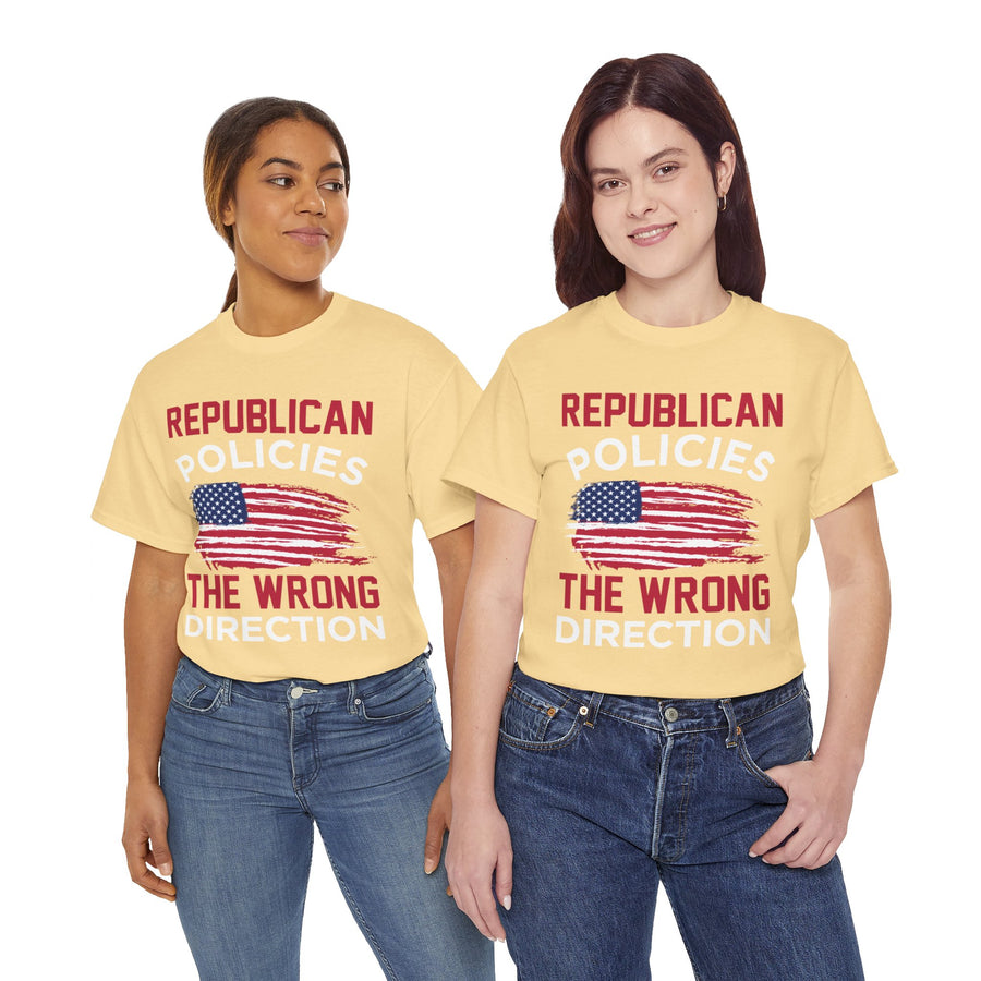 Republican Policies The Wrong Direction Unisex Heavy Cotton Tee