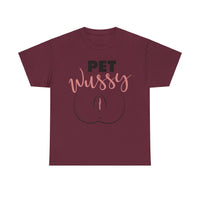 Pet Wussy Unisex Heavy Cotton Tee