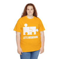 Let's Misbehave Unisex Heavy Cotton Tee