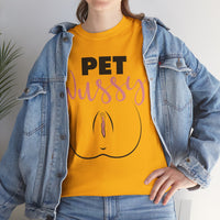 Pet Wussy Unisex Heavy Cotton Tee