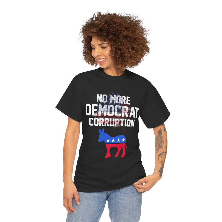 No More Democrat Corruption Unisex Heavy Cotton Tee