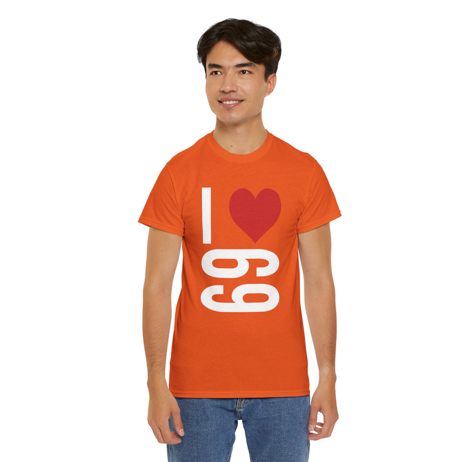 I Love 69 Unisex Heavy Cotton Tee