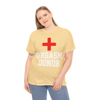 Orgasm Donor Unisex Heavy Cotton Tee