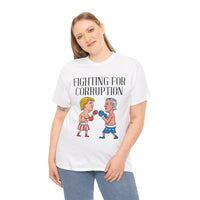 Fighting For Corruption Unisex Heavy Cotton Tee