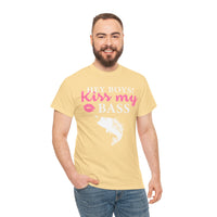 Hey Boys Kiss My Bass Unisex Heavy Cotton Tee