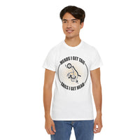 Heads I Get Tail Tail I Get Heads Unisex Heavy Cotton Tee