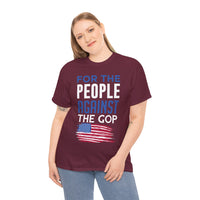 For The People Against The GOP Unisex Heavy Cotton Tee