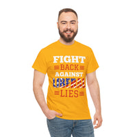 Fight Back Against Liberal Lies Unisex Heavy Cotton Tee