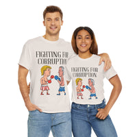 Fighting For Corruption Unisex Heavy Cotton Tee