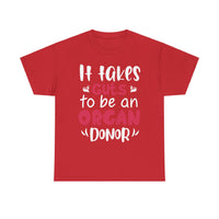 It Take Guts To Be An Organ Donor Unisex Heavy Cotton Tee