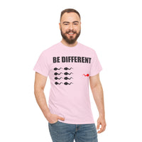 Be Different Unisex Heavy Cotton Tee