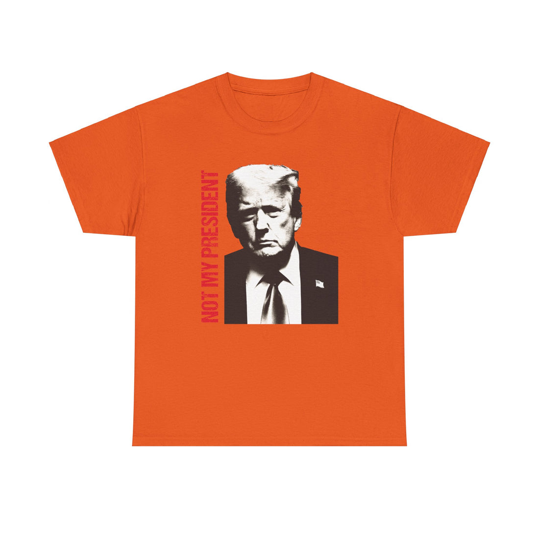 Not My President Unisex Heavy Cotton Tee