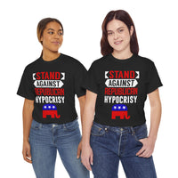 Stand Against Republican Hypocrisy Unisex Heavy Cotton Tee