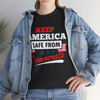 Keep America Safe From Democrats Unisex Heavy Cotton Tee