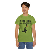 Nice Legs What Time Do They Open? Unisex Heavy Cotton Tee