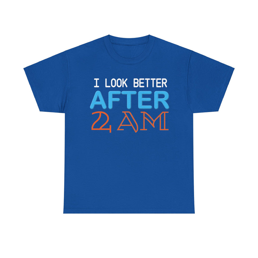 I Look Better After 2 AM Unisex Heavy Cotton Tee