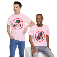 Joe Hidin Unisex Heavy Cotton Tee