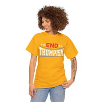 End Trumpism Unisex Heavy Cotton Tee