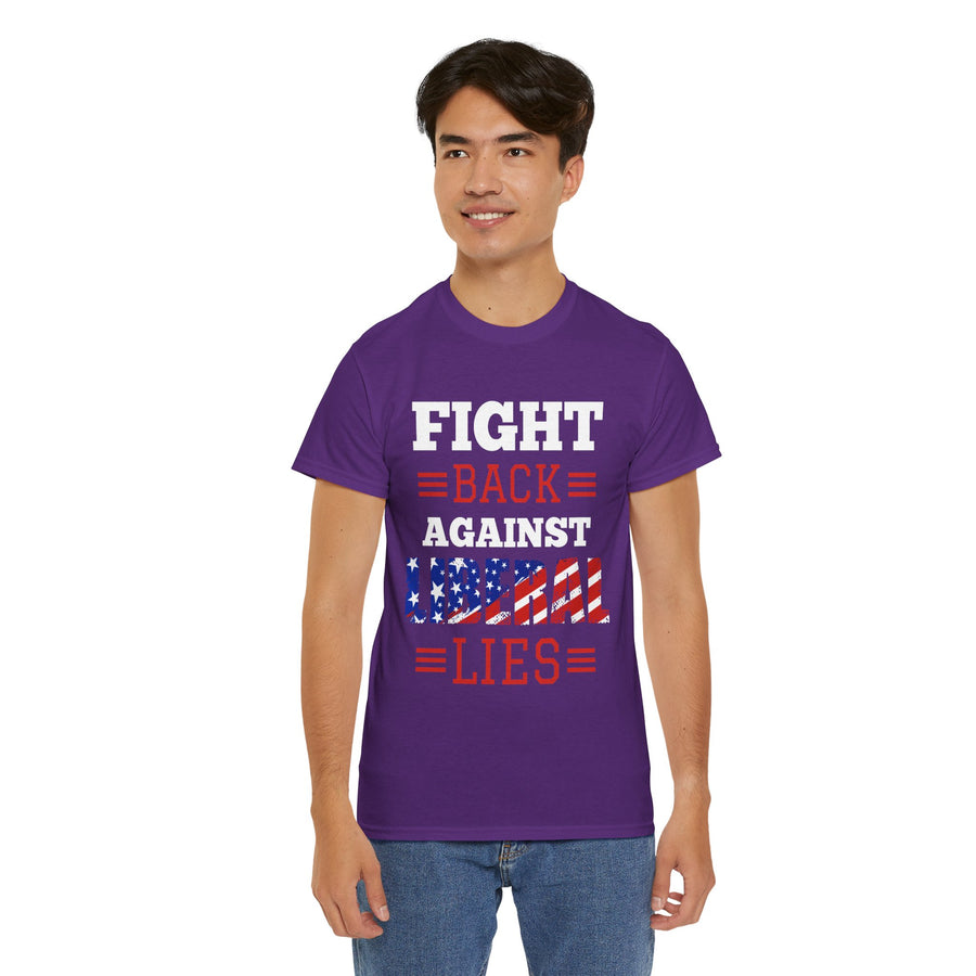 Fight Back Against Liberal Lies Unisex Heavy Cotton Tee