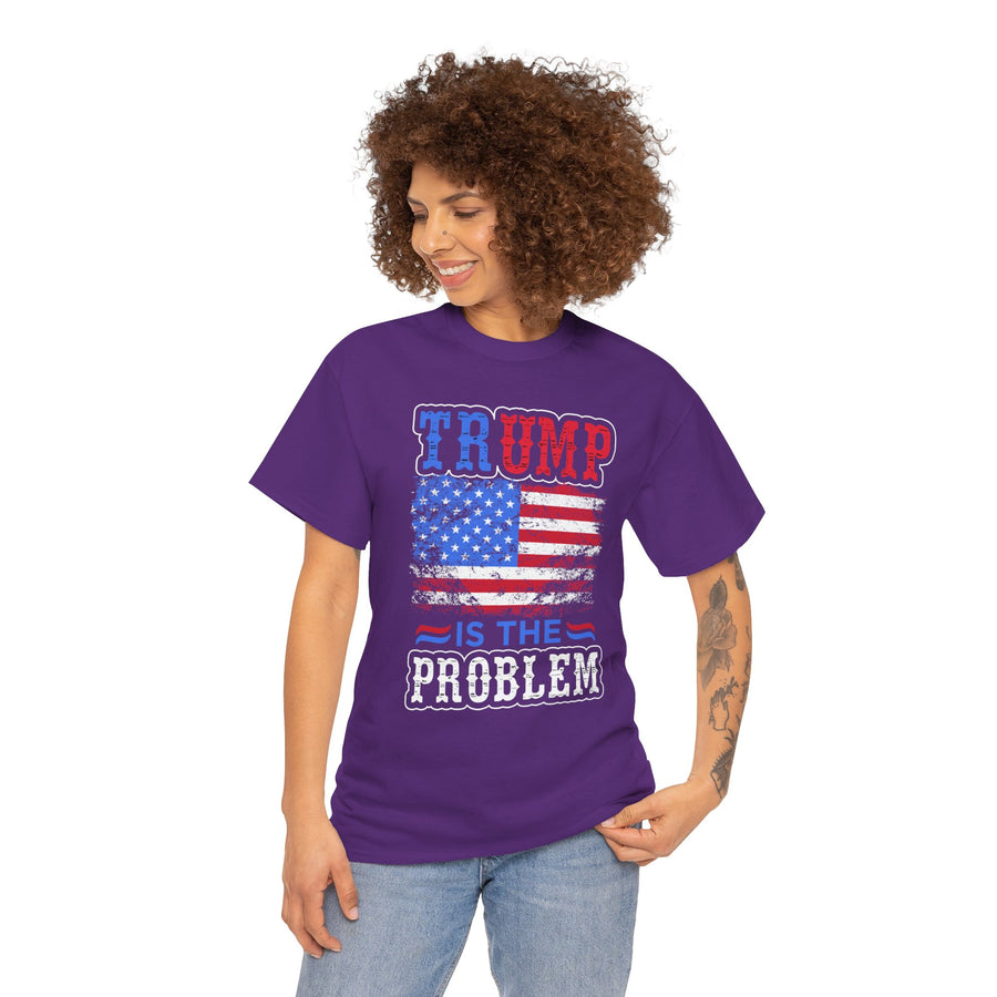 Trump Is The Problem Unisex Heavy Cotton Tee