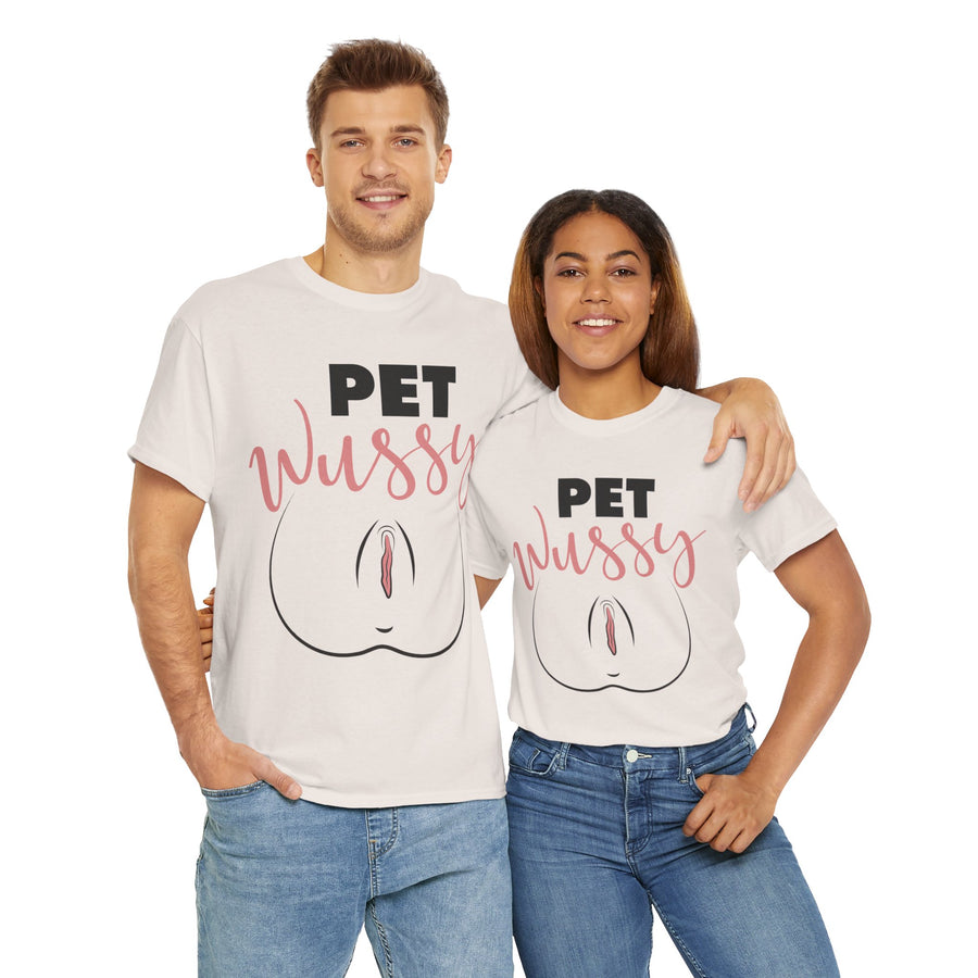 Pet Wussy Unisex Heavy Cotton Tee