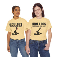 Nice Legs What Time Do They Open? Unisex Heavy Cotton Tee