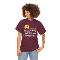 Smile When You Wear No Underwear Unisex Heavy Cotton Tee