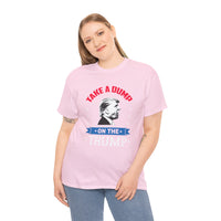 Take A Dump On The Trump Unisex Heavy Cotton Tee