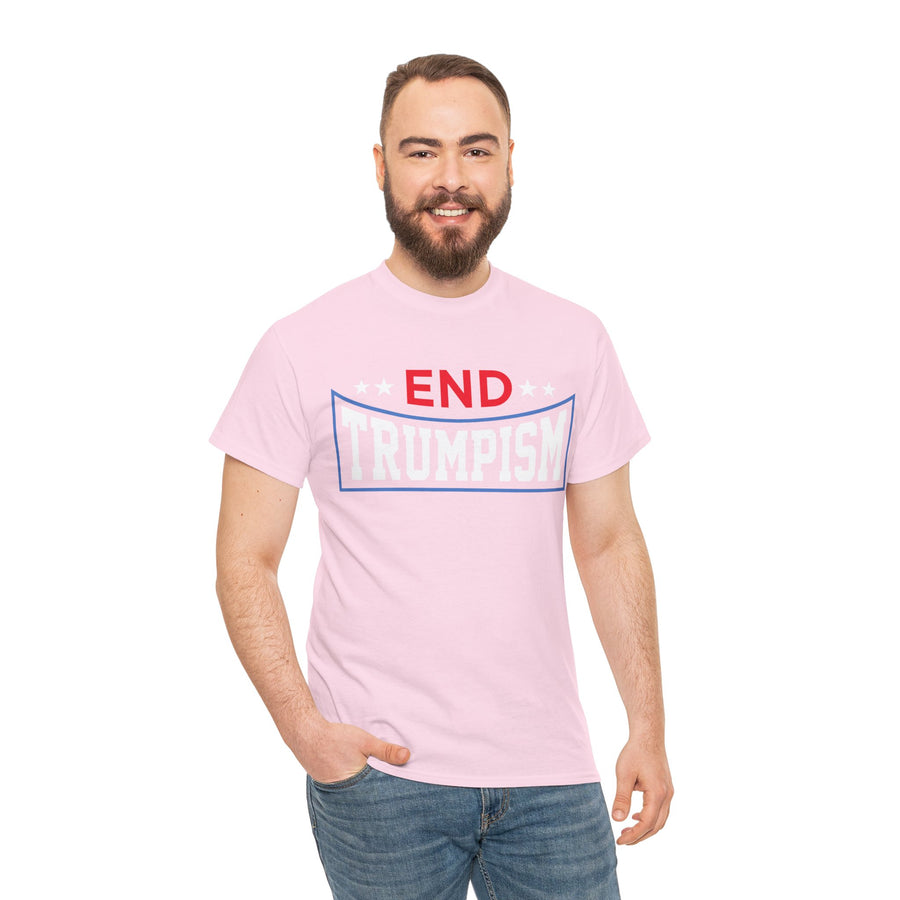 End Trumpism Unisex Heavy Cotton Tee