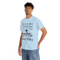 There Is No Place I'd Rather Be Than Bevear Valley Unisex Heavy Cotton Tee